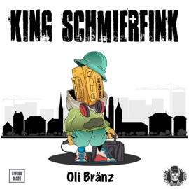 KING SCHMIERFINK (feat. Oli Bränz, Belzzebueb & Dj Eff) Lantarius Records