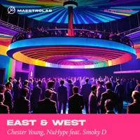 East & West (feat. Smoky D) - Single - Chester Young & Nuhype