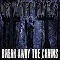 Break Away The Chains