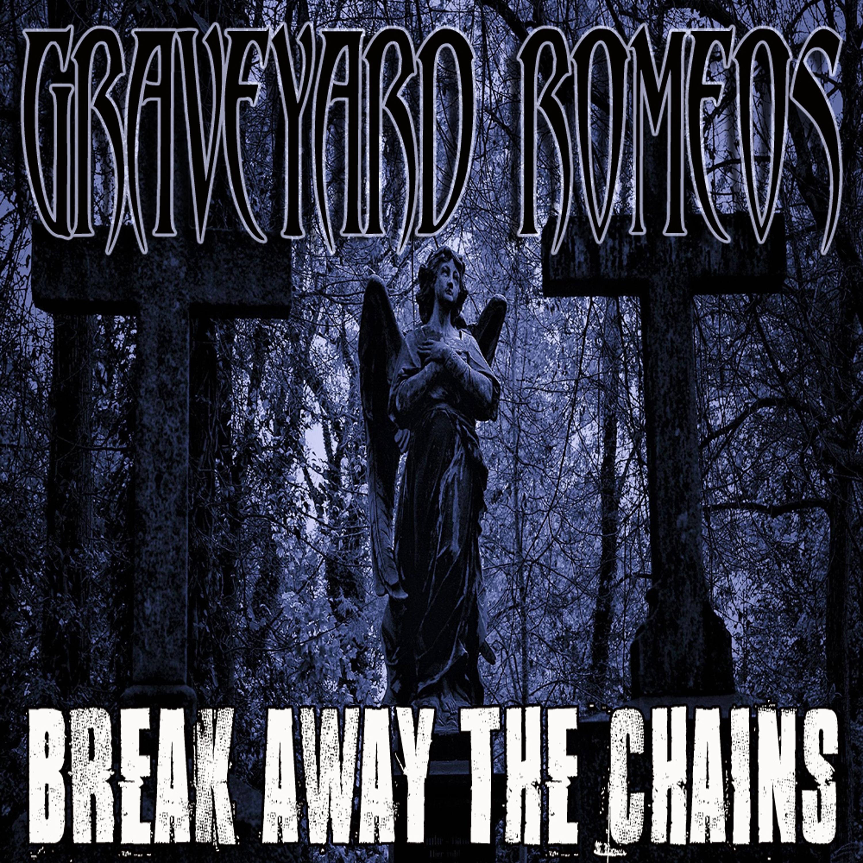 Break Away the Chains - Single