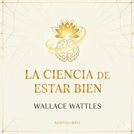 LA CIENCIA DE ESTAR BIEN: N/A