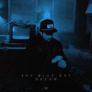 Sky Blue Day Dream - Single