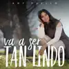 Va A Ser Tan Lindo