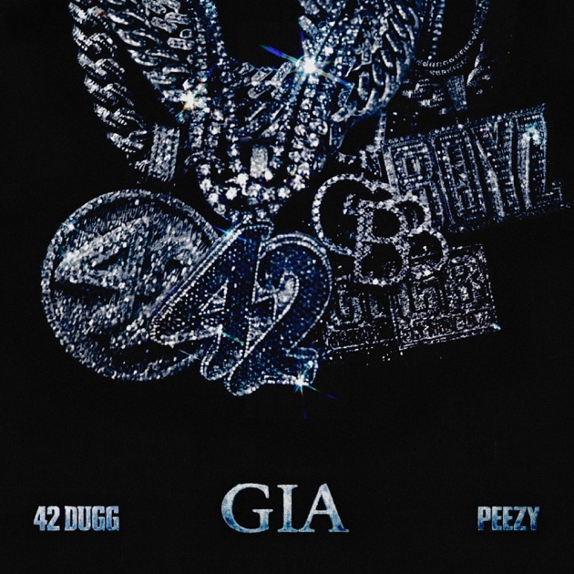 洋楽 D-PEEZY g-rap GIA - Single - Album by 42 Dugg & Peezy - Apple Music