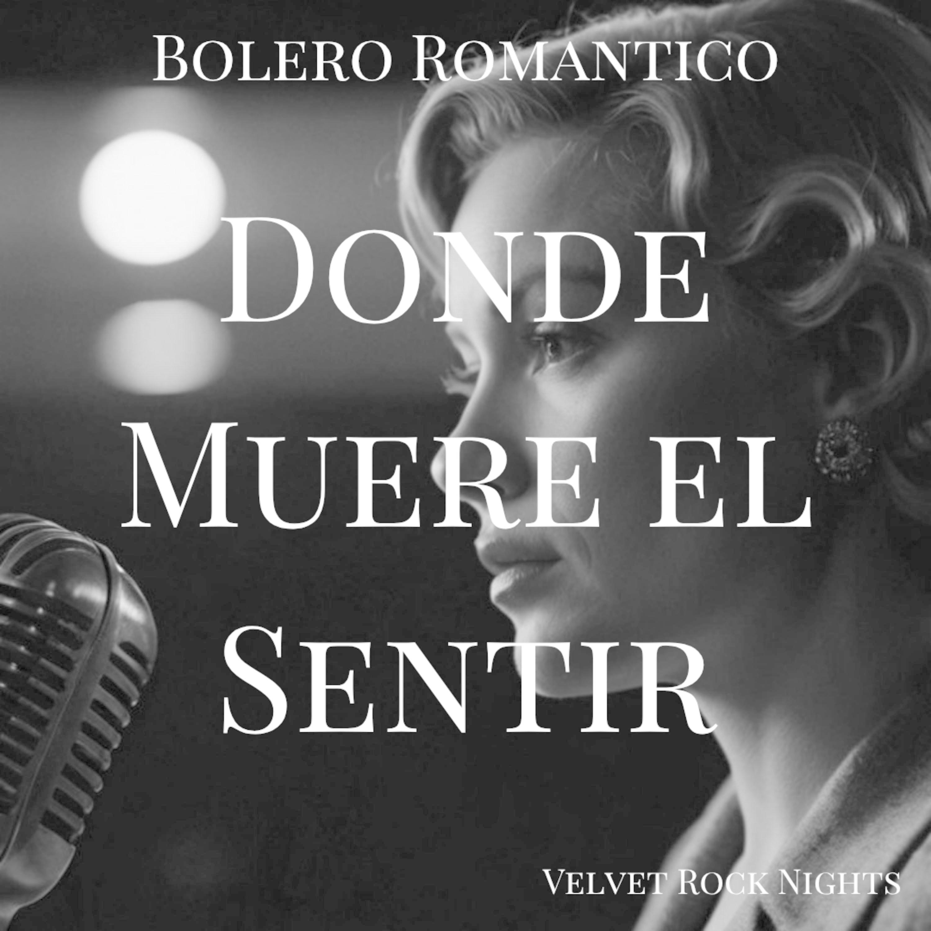 Donde Muere el Sentir (Bolero) - Single