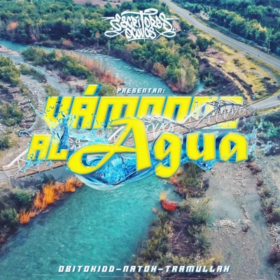 Vámonos Al Agua (feat. Obitokidd暁, Natoh & TramullaH) - Single