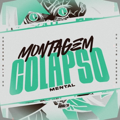 Montagem Colapso Mental - Single