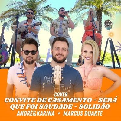 Convite de Casamento / Será Que Foi Saudade / Solidão (Cover) [Ao Vivo] [feat. Marcus Duarte] - Single