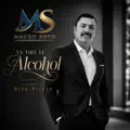 Ya Tire El Alcohol