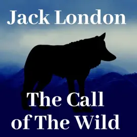 The Call of the Wild (Unabridged)
