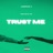 Trust Me