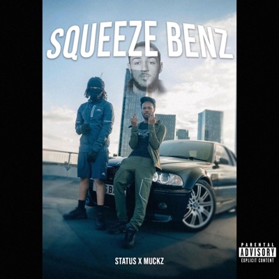 Status - Squeeze Benz (feat. Muckz)
