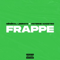Frappe (feat. Paterne Maestro) - Single - Général Libengs