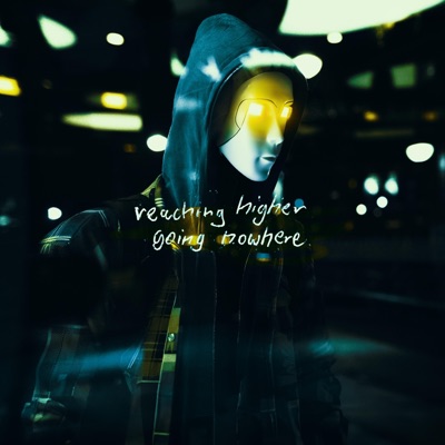 Reaching Higher Going Nowhere - EP