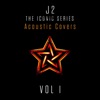 J2 the Iconic Series, Vol. 1 (Acoustic Covers)