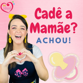 Cadê a Mamãe? Achou!