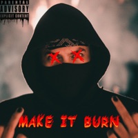 Make It Burn - Single - Hibridoh