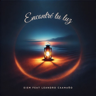 Encontré tu Luz (feat. Leandro Caamaño) - Single