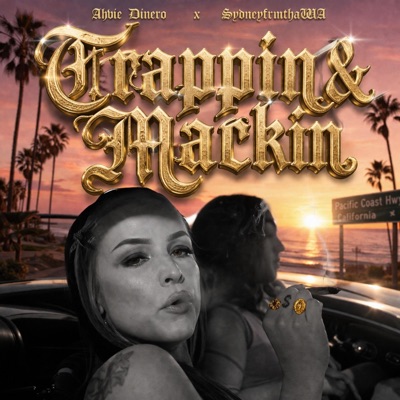 Trappin & Mackin - Single