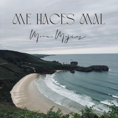 ME HACES MAL - Single