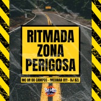RITMADA ZONA PERIGOSA (feat. BM HITS PRODUTORA) - Single - MC RR do Campos, Medinaa 011 & DJ BZL