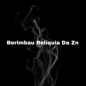 Berimbau Relíquia da Zn