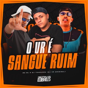 O VR É Sangue Ruim