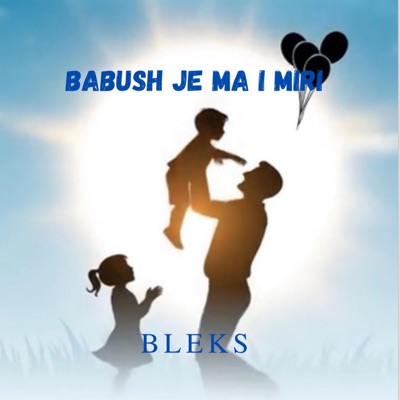 Babush Je Ma I Miri - Single