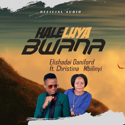 Haleluya Bwana (feat. Christina Mbilinyi) - Single