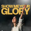 Show Me Your Glory (Live) - GPA Worship & Ali McFarlane