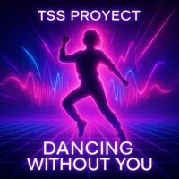 Dancing Without You - Single - Tss Proyect