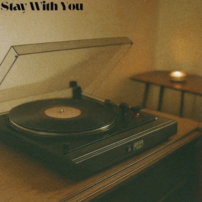 Stay With You - Single