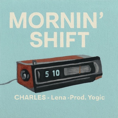 Mornin' Shift - Single