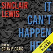 It Can't Happen Here (Unabridged)