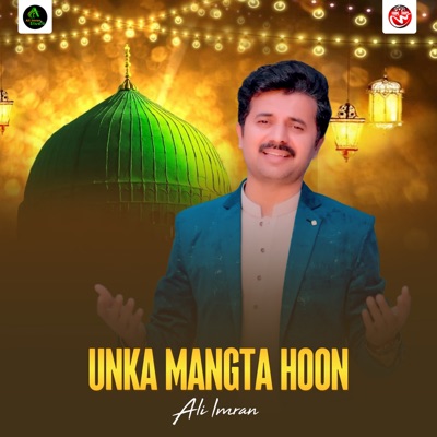 Unka Mangta Hoon - Single