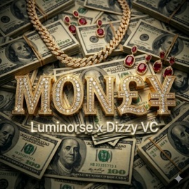 M O N E Y (feat. Dizzy Vc) Luminorse