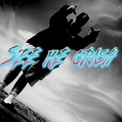 See me crash - Single