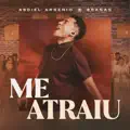 Me Atraiu