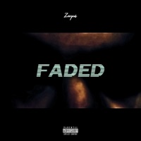 Faded - Single - Zayus