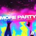 MORE PARTY