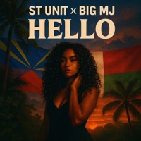 Hello - Single - St Unit & Big MJ