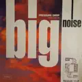 BIG NOISE