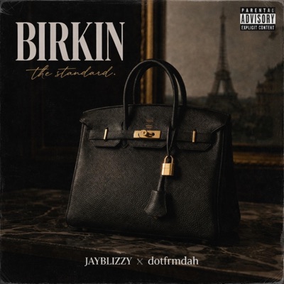 Birkin (feat. DottyfrmdaH) - Single