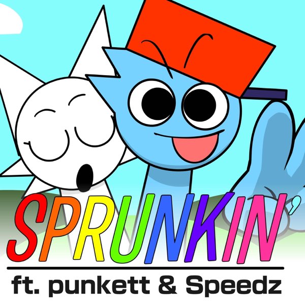 SPRUNKIN' (feat. punkett & Speedz) - Single - RiverMusicのアルバム