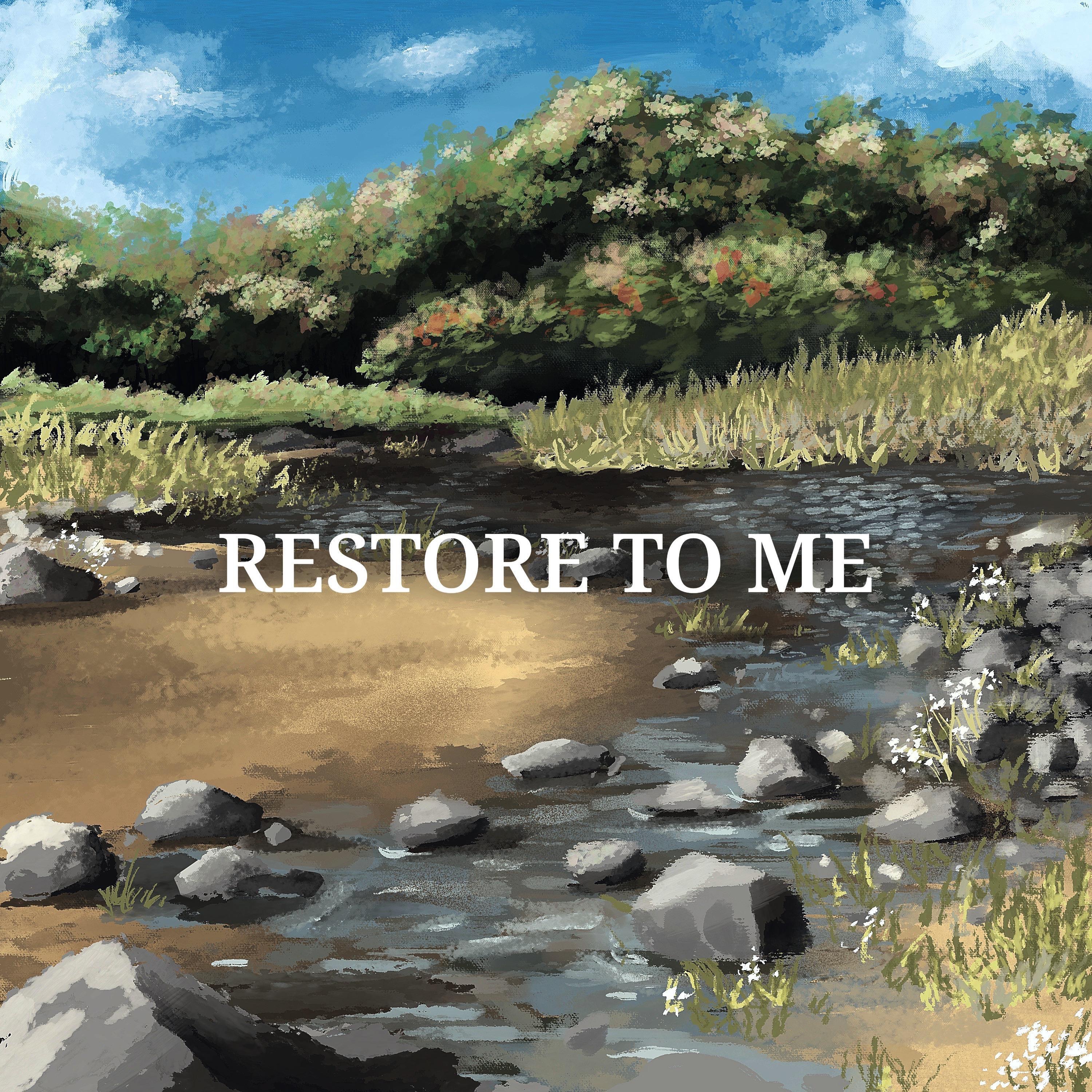 Restore To Me - Single