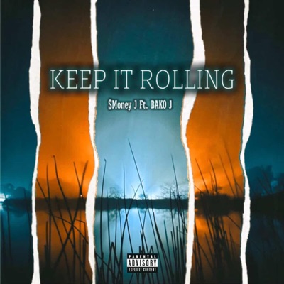 Keep it rolling (feat. Bako J) - Single
