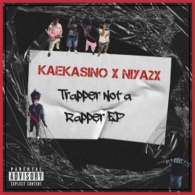 Trapper Not a Rapper EP (feat. Niya2x) - EP