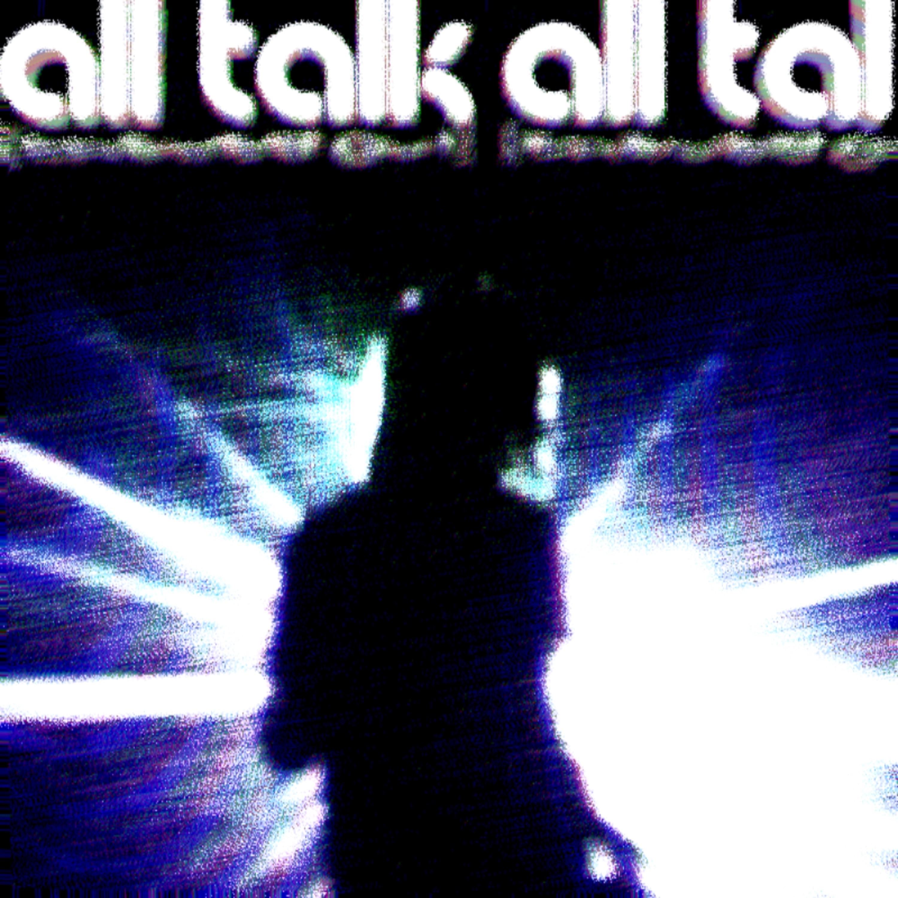 ALL TALK (CHEWED OUT) - Single