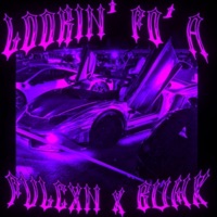 LOOKIN' FO' A (feat. BUMX!) - Single - fvlcxn