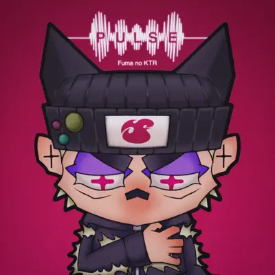Listen to Pulse - EP by Fuma no KTR
